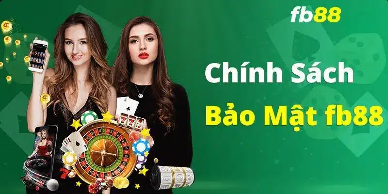 Chính sách bảo mật mang lại sự yên tâm cho người chơi